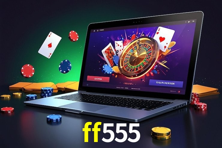 Bônus e promoções da ff555