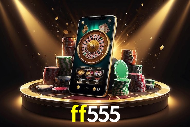 Casino Ao Vivo ff555
